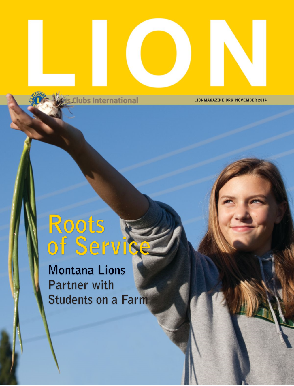 Roots of Service Montana Lions Partner with Students on a Farm Finally! a Help Button That Can Automatically Call for Help