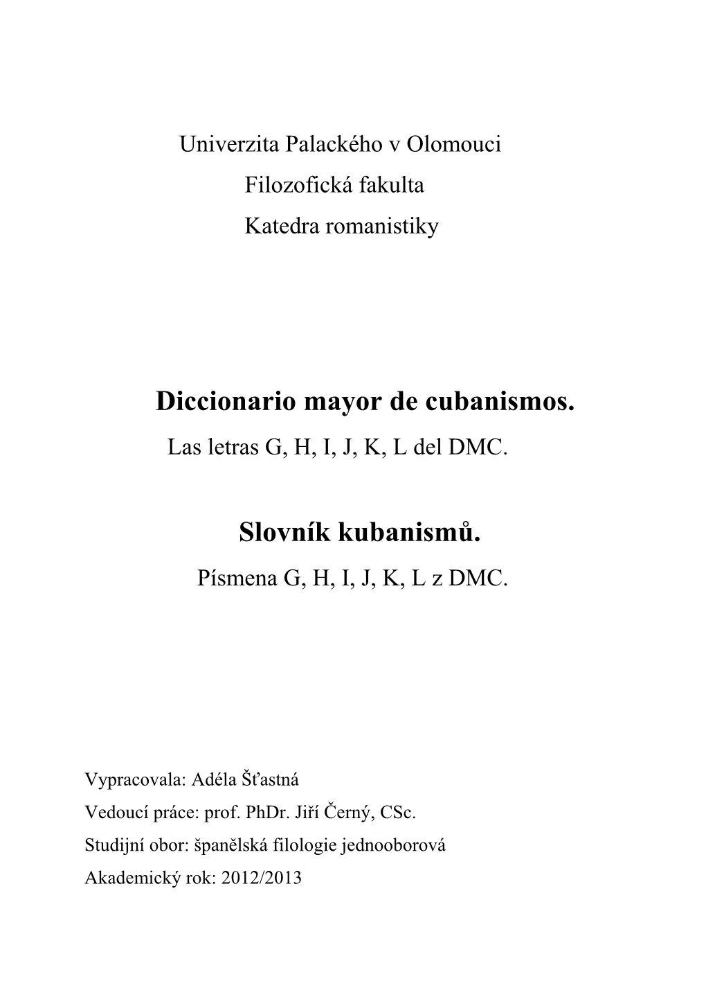 Diccionario Mayor De Cubanismos. Slovník Kubanismů