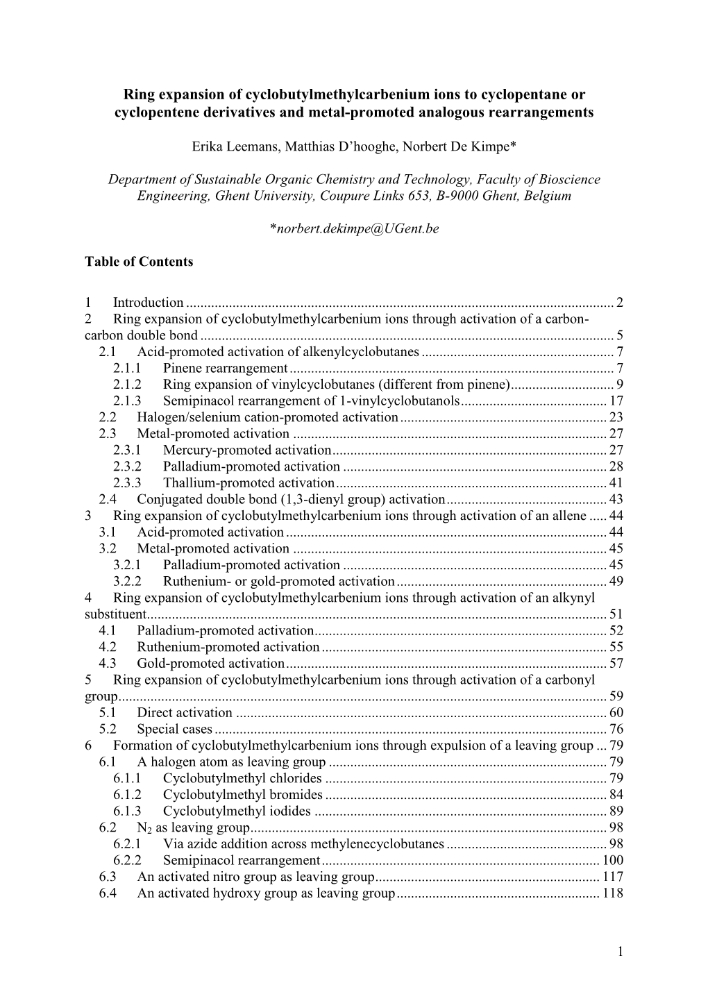 Ring Expansion of Cyclobutylmethylcarbenium Ions to Cyclopentane Or Cyclopentene Derivatives and Metal-Promoted Analogous Rearrangements