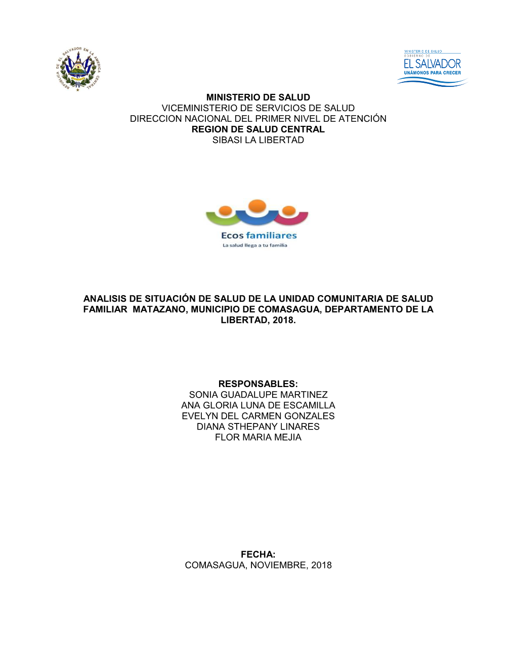 Ministerio De Salud Viceministerio De Servicios De Salud Direccion Nacional Del Primer Nivel De Atención Region De Salud Central Sibasi La Libertad