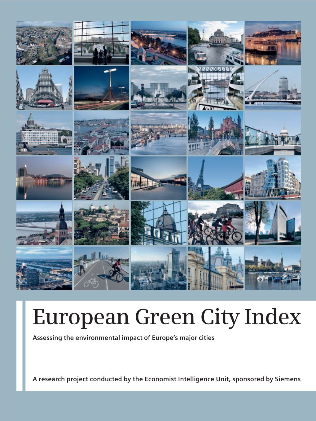 European Green City Index Assessing the Environmental Impact of Europe’S Major Cities