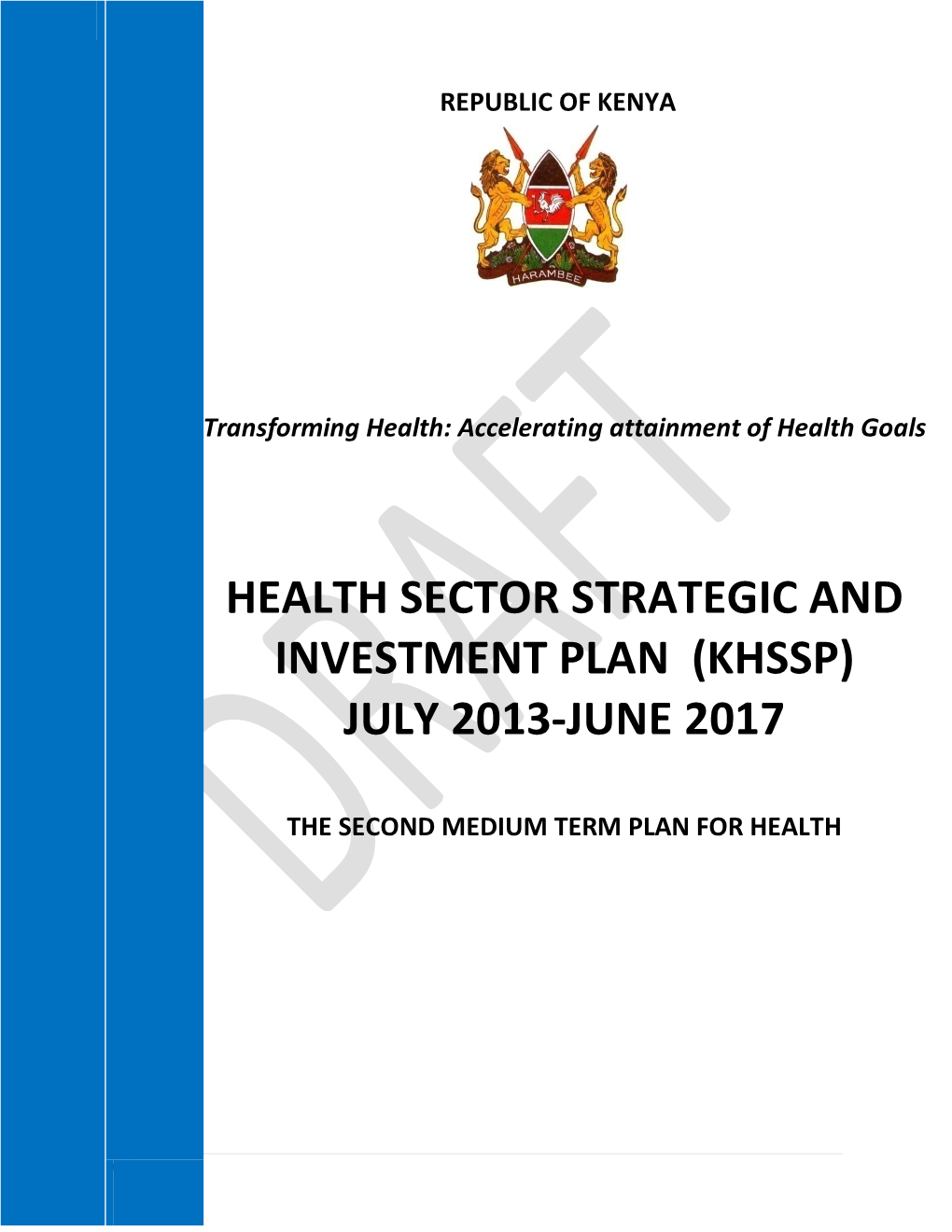 Health Sector Strategic and Investment Plan (Khssp) July 2013-June 2017