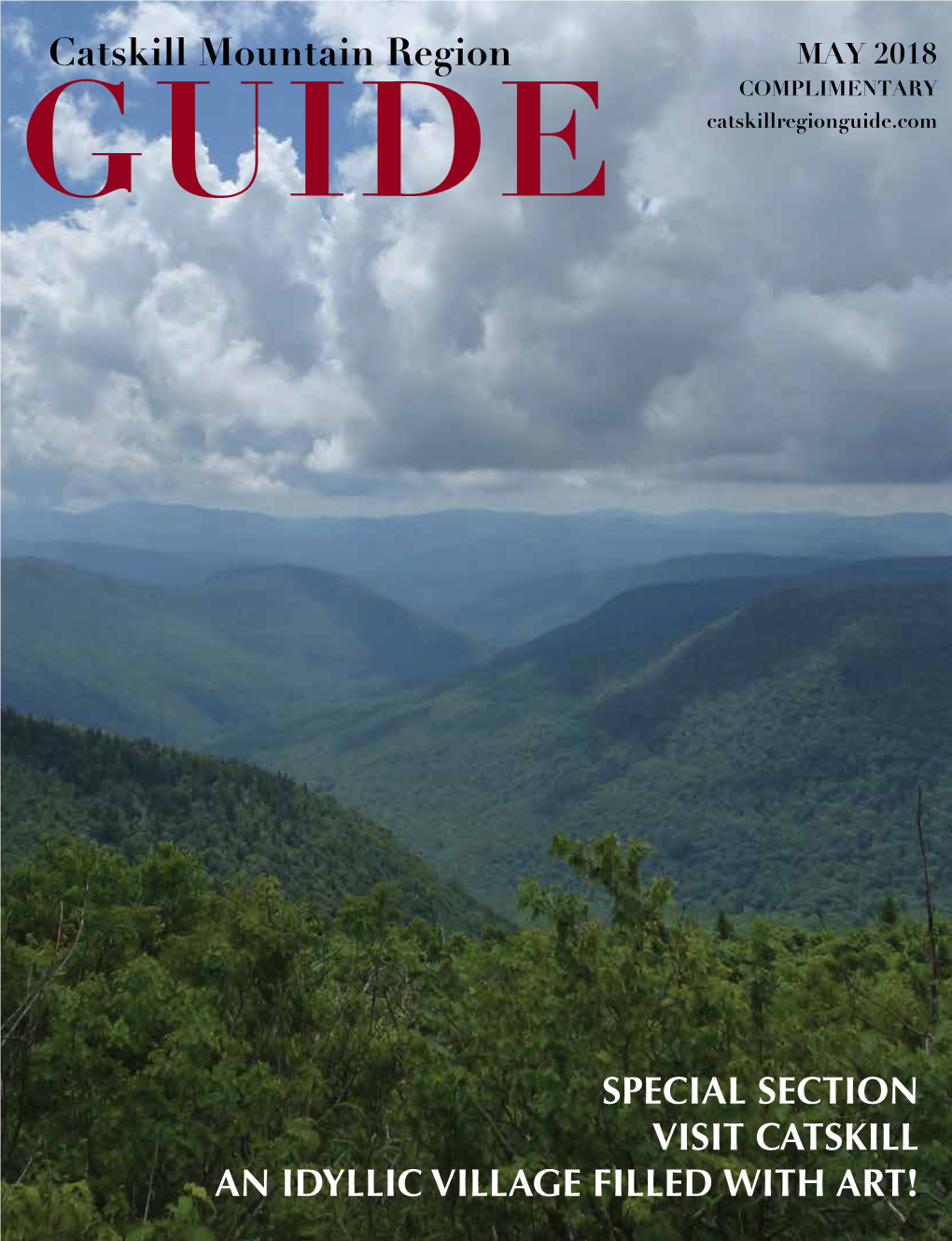 MAY 2018 COMPLIMENTARY GUIDE Catskillregionguide.Com