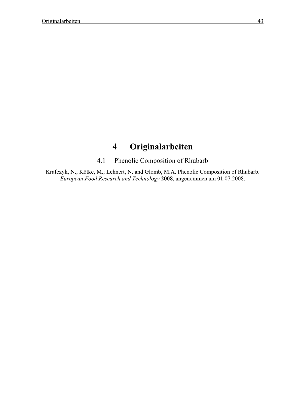 4 Originalarbeiten 4.1 Phenolic Composition of Rhubarb Krafczyk, N.; Kötke, M.; Lehnert, N