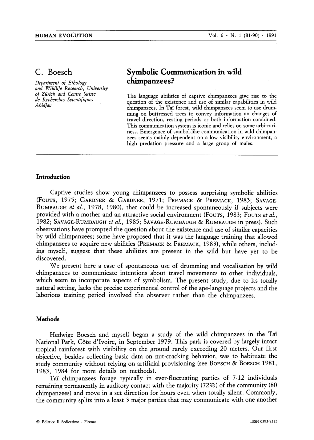 Symbolic Communication in Wild Chimpanzees? 83