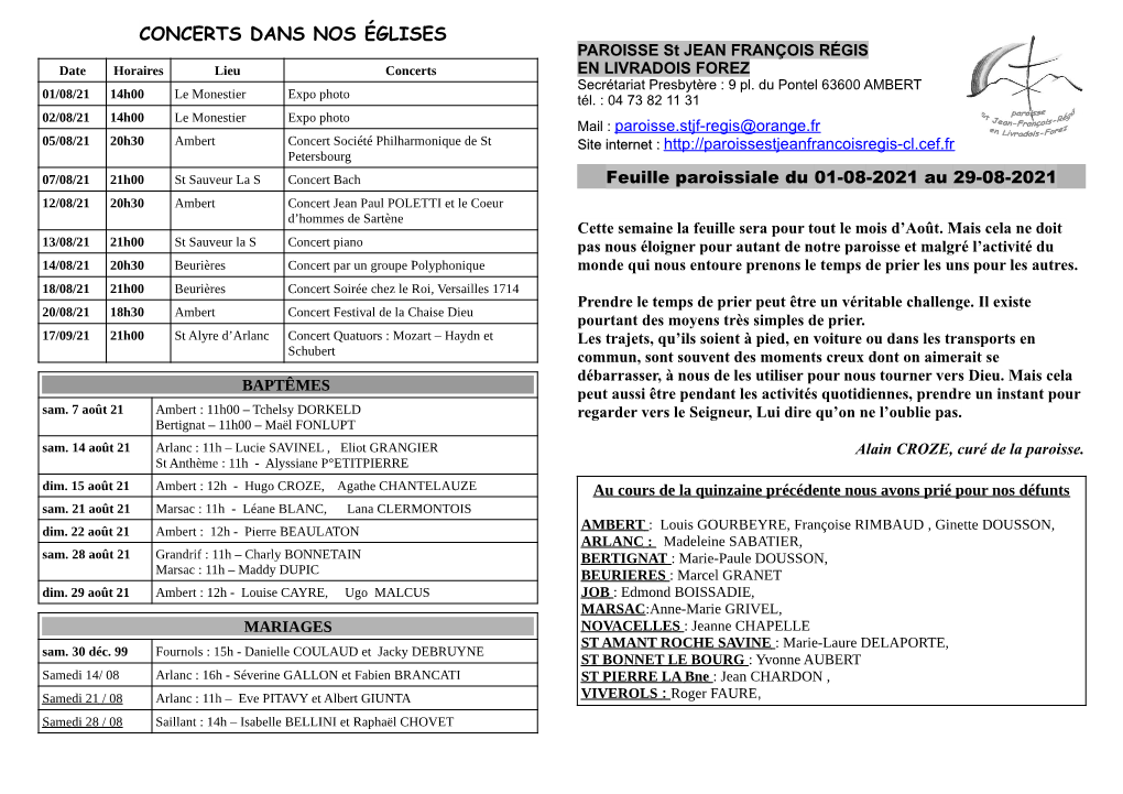 CONCERTS DANS NOS ÉGLISES PAROISSE St JEAN FRANÇOIS RÉGIS Date Horaires Lieu Concerts EN LIVRADOIS FOREZ Secrétariat Presbytère : 9 Pl