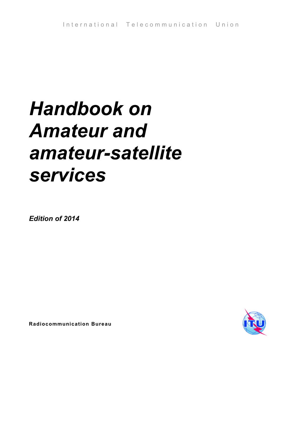 Amateur and Amateur-Satellite Services