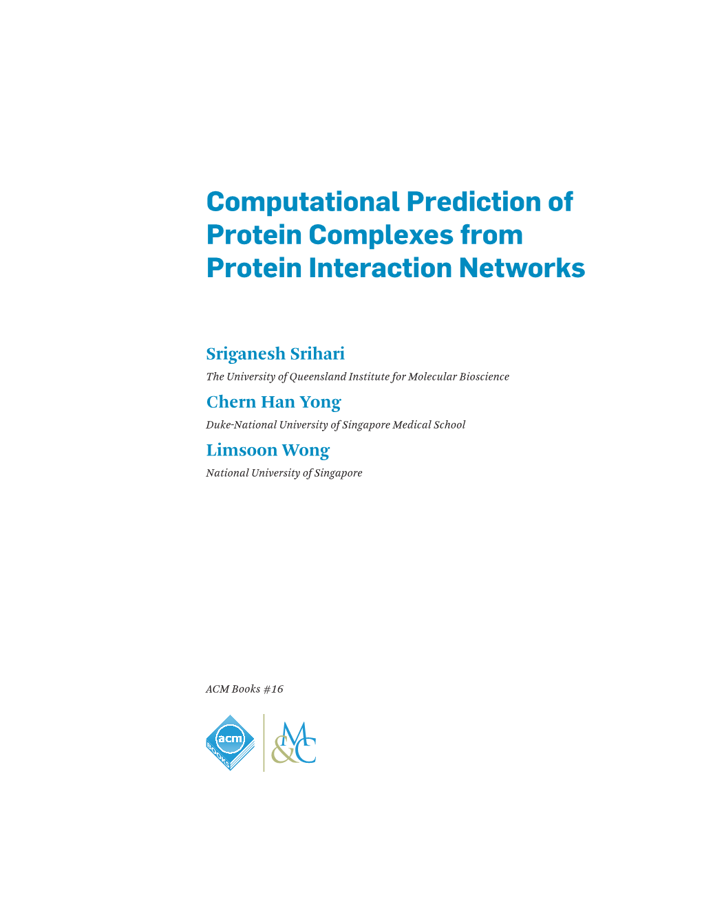 Computational Prediction of Protein Complexes from Protein Interaction Networks