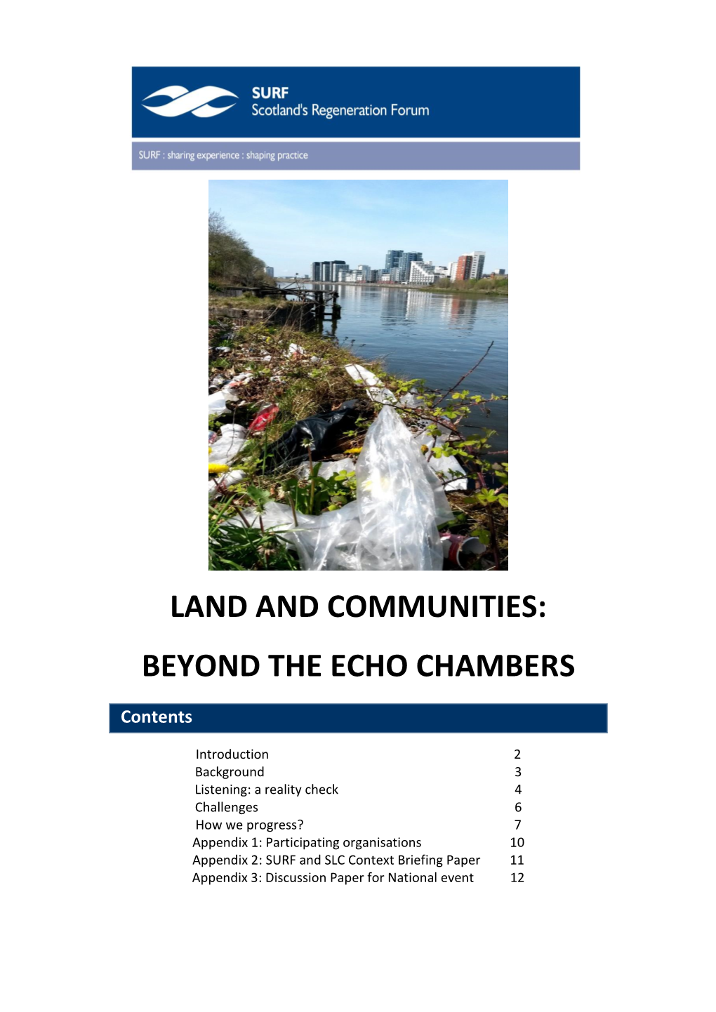 Land and Communities: Beyond the Echo Chambers
