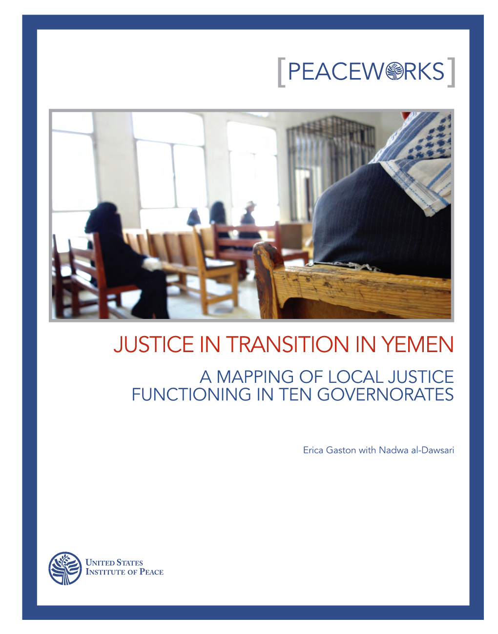 Justice in Transition in Yemen a Mapping of Local Justice Functioning in Ten Governorates