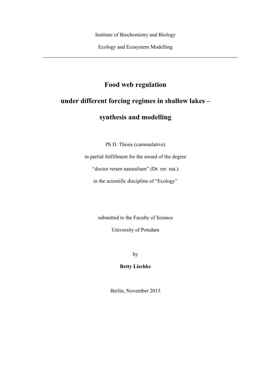 Food Web Regulation Under Different Forcing Regimes in Shallow Lakes –