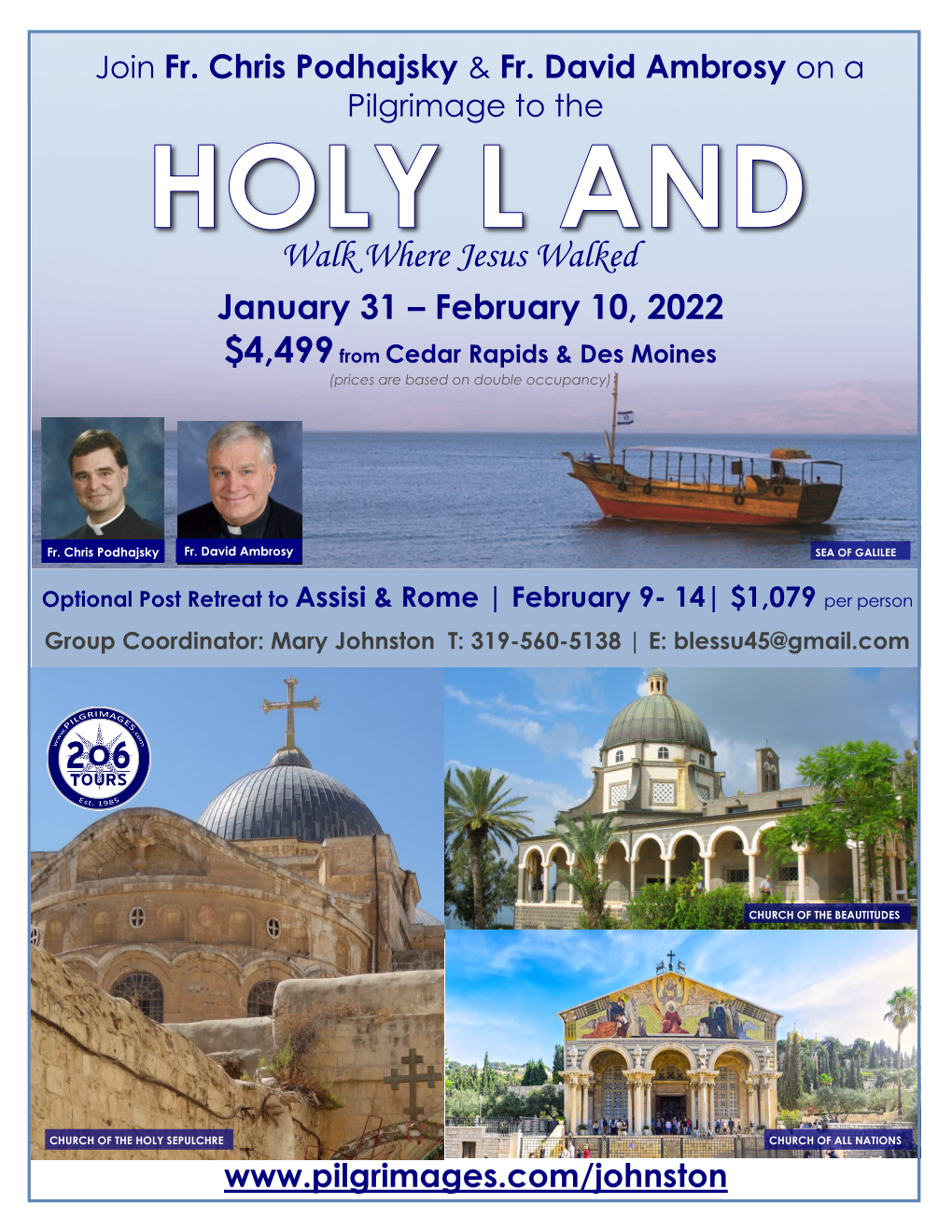 Walk Where Jesus Walked January 31 – February 10, 2022 $4,499 from Cedar Rapids & Des Moines (Prices Are Based on Double Occupancy)