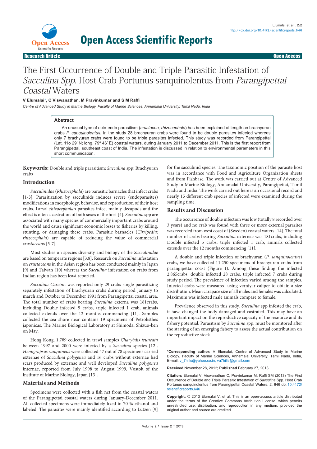 The First Occurrence of Double and Triple Parasitic Infestation of Sacculina Spp