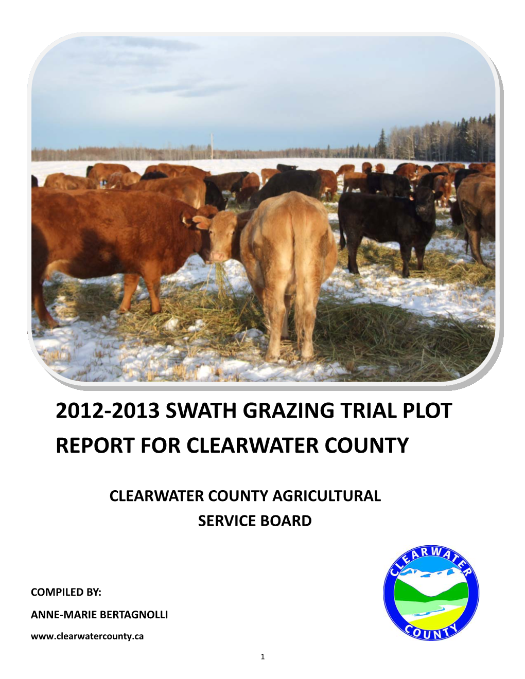 2012‐2013 Swath Grazing Trial Plot Report for Clearwater County