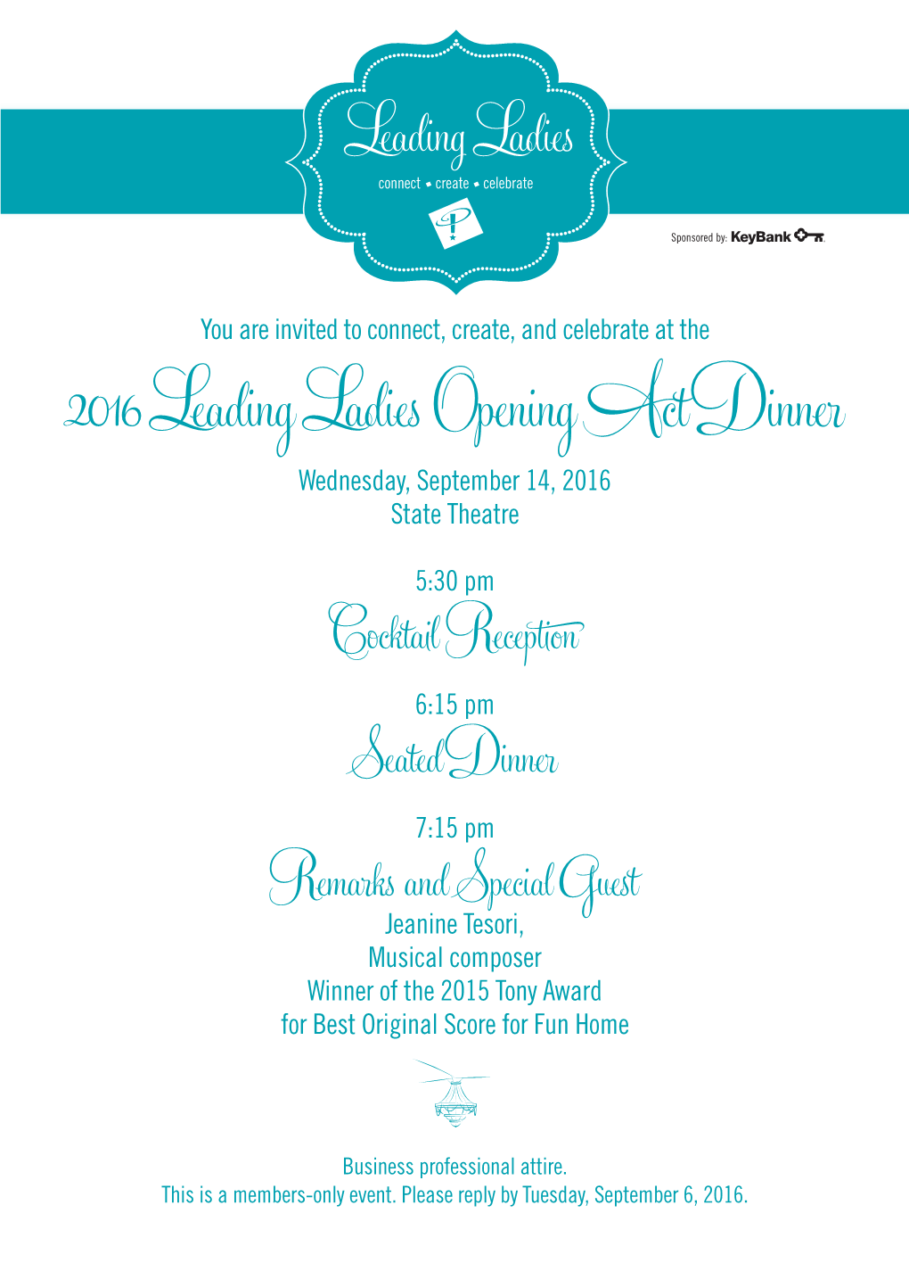 2016 Leading Ladies Opening Act Dinner Wednesday, September 14, 2016 State Theatre