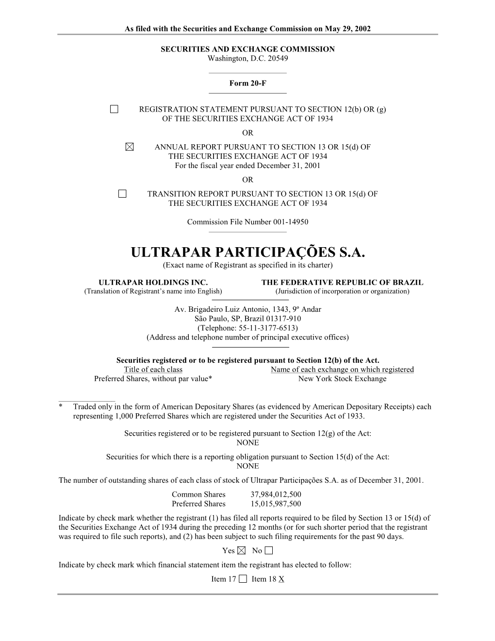 ULTRAPAR PARTICIPAÇÕES S.A. (Exact Name of Registrant As Specified in Its Charter)