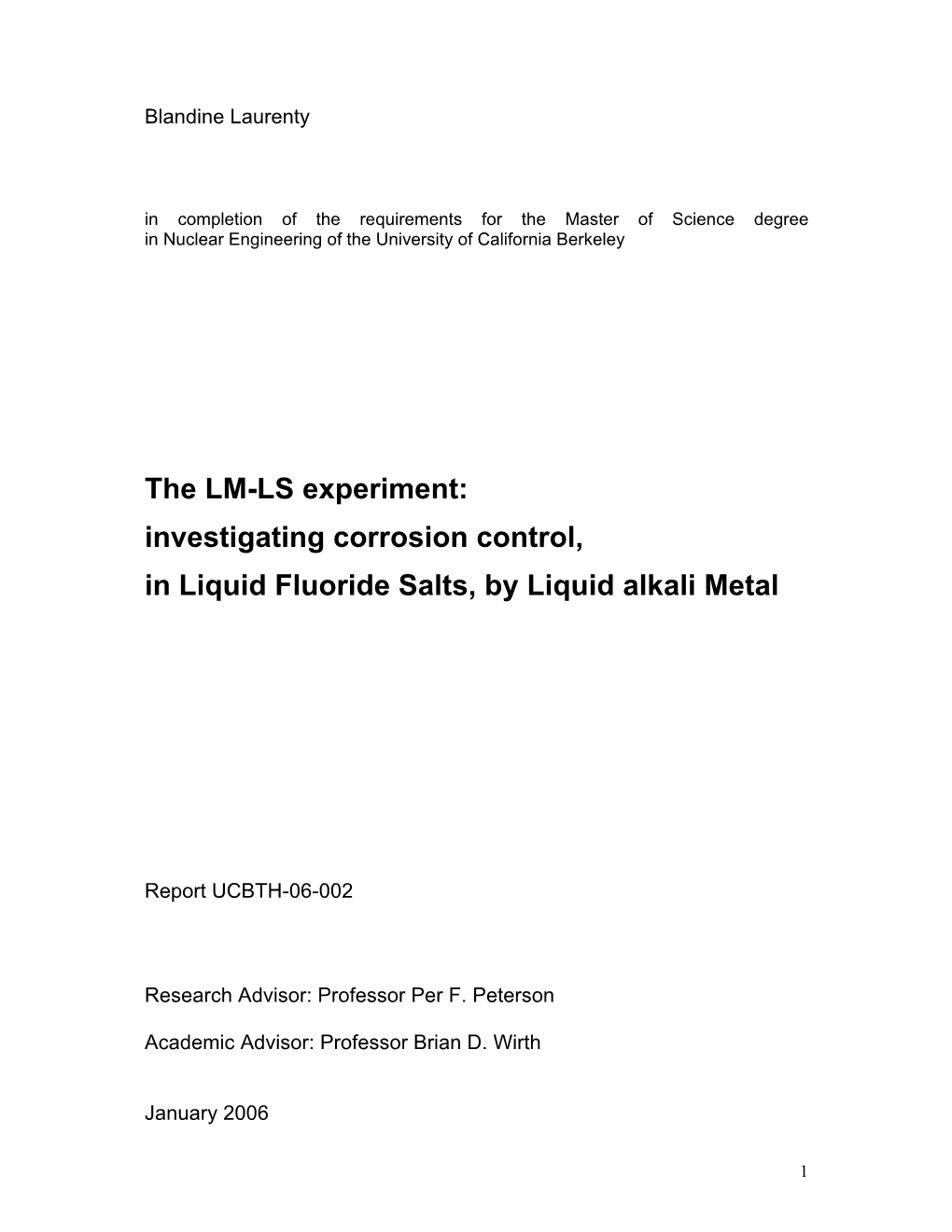 The LM-LS Experiment: Investigating Corrosion Control, in Liquid Fluoride Salts, by Liquid Alkali Metal