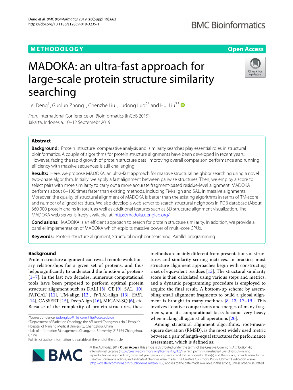 An Ultra-Fast Approach for Large-Scale Protein Structure Similarity Searching Lei Deng1, Guolun Zhong1, Chenzhe Liu1, Judong Luo2* and Hui Liu3*