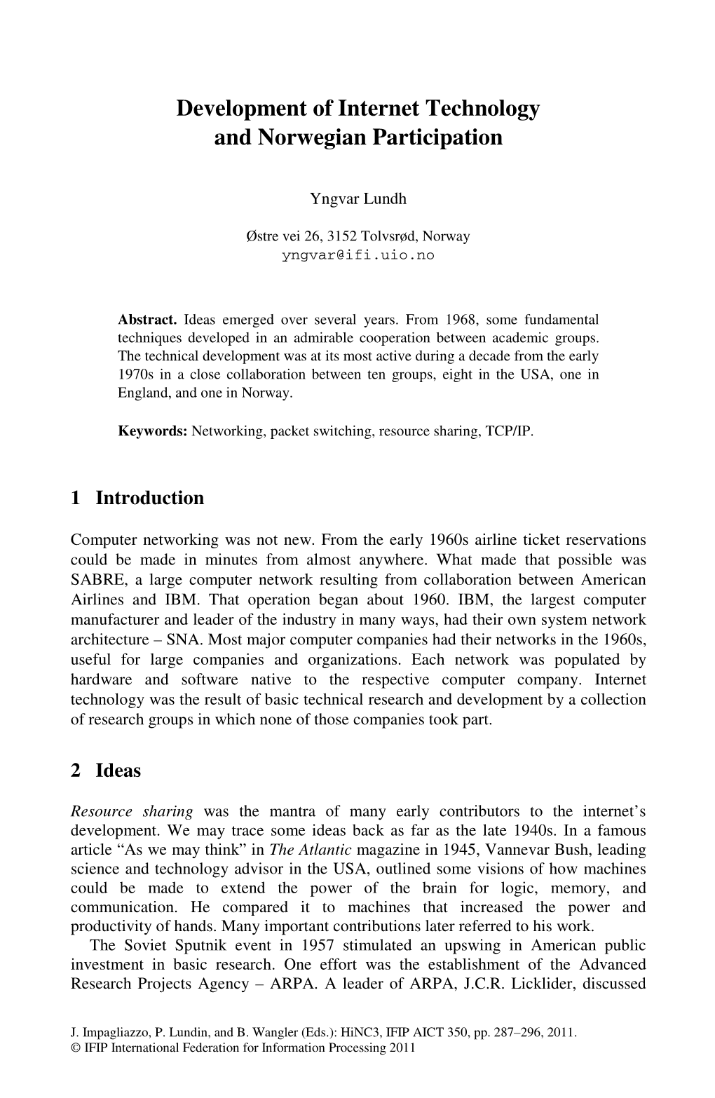 Development of Internet Technology and Norwegian Participation