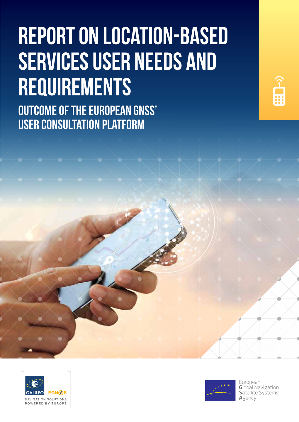 Report on Location-Based Services User Needs and Requirements