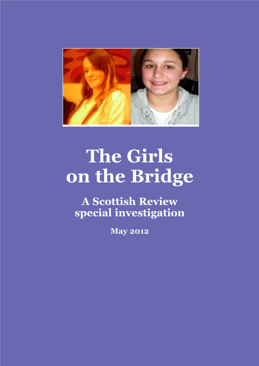 The Girls on the Bridge a Scottish Review Special Investigation