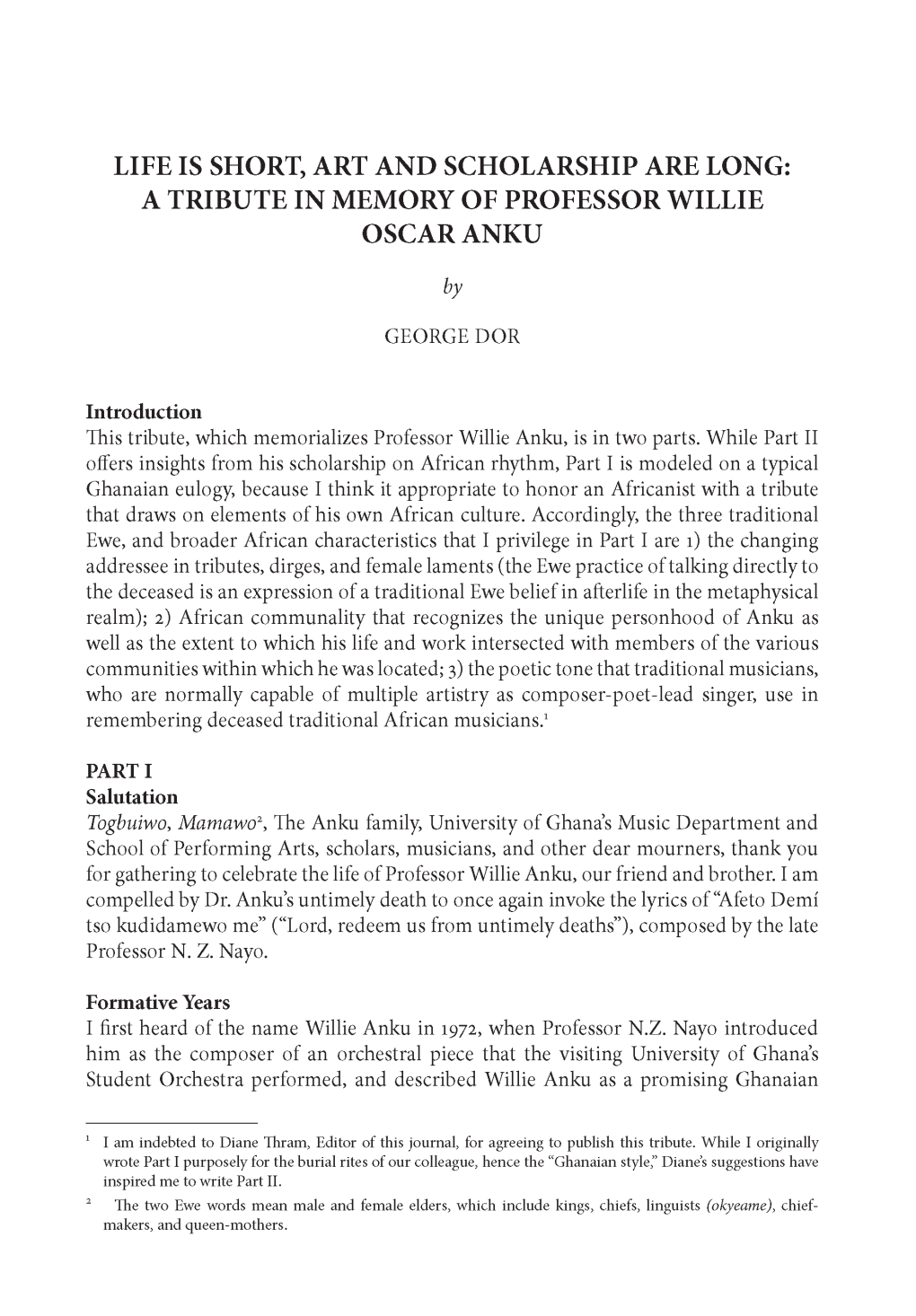 Life Is Short, Art and Scholarship Are Long: a Tribute in Memory of Professor Willie Oscar Anku