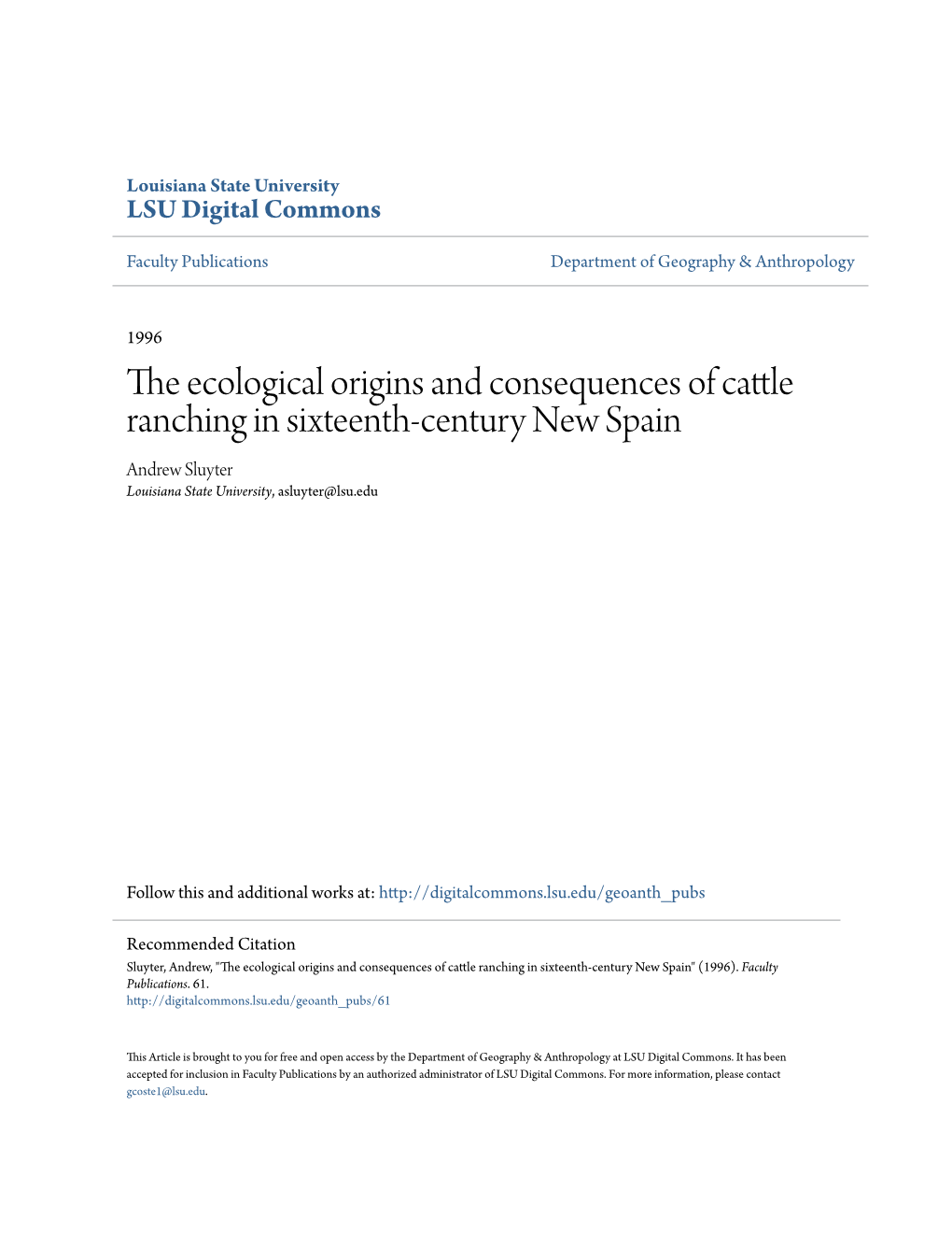 The Ecological Origins and Consequences of Cattle Ranching in Sixteenth-Century New Spain Andrew Sluyter Louisiana State University, Asluyter@Lsu.Edu