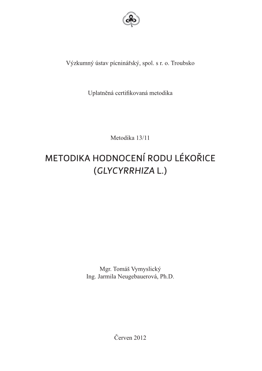 Metodika Hodnocení Rodu Lékořice (Glycyrrhiza L.)