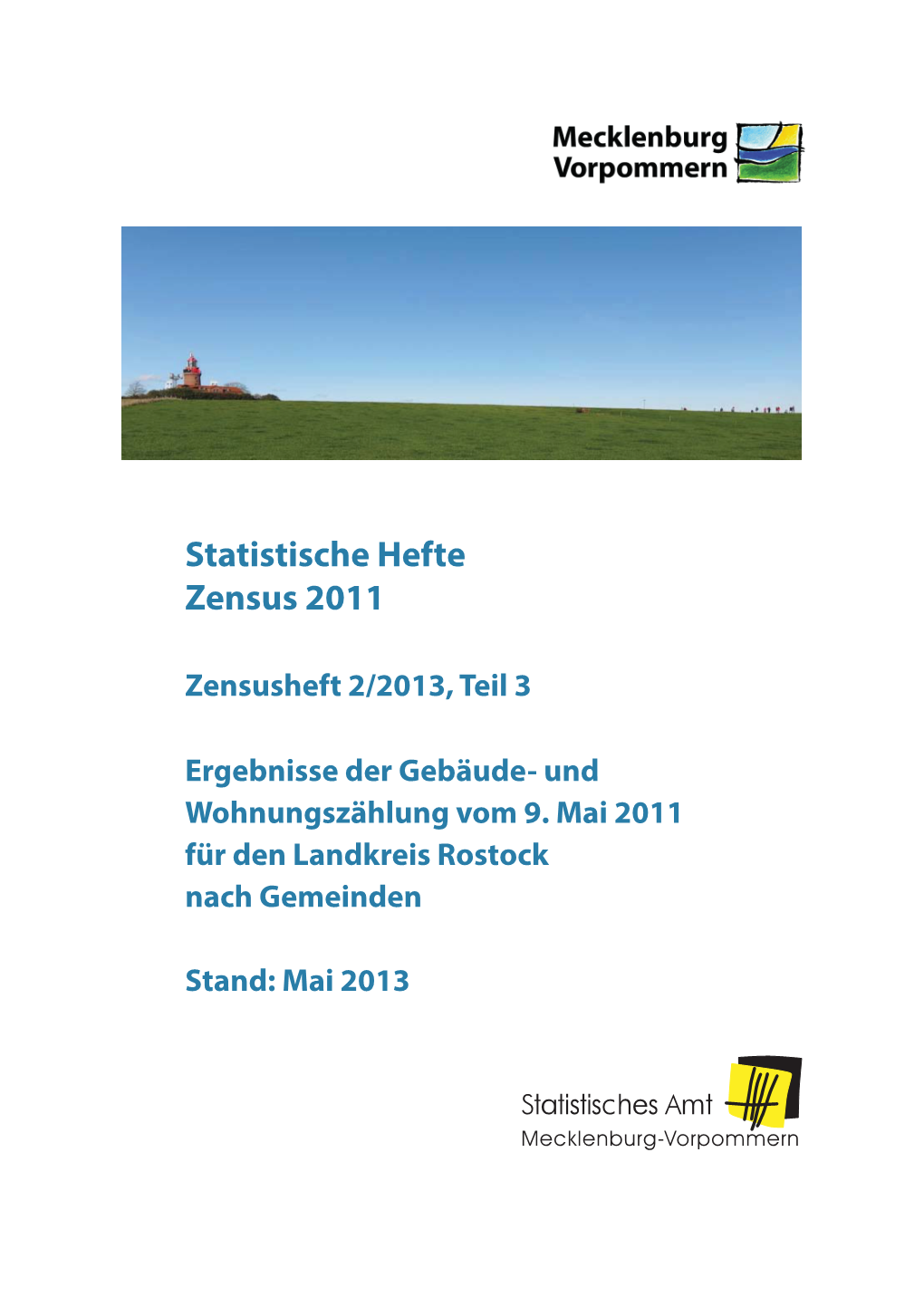 Ergebnisse Der Gebäude- Und Wohnungszählung Vom 9. Mai 2011 Für Den Landkreis Rostock Nach Gemeinden