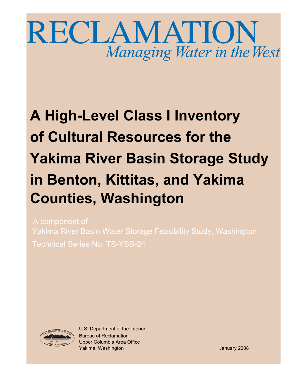 A High-Level Class I Inventory of Cultural Resources for the Yakima River Basin Storage Study in Benton, Kittitas, and Yakima