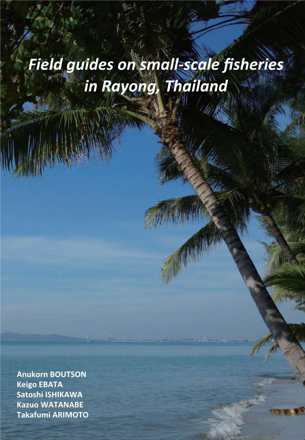 Field Guides on Small-Scale Fisheries in Rayong, Thailand