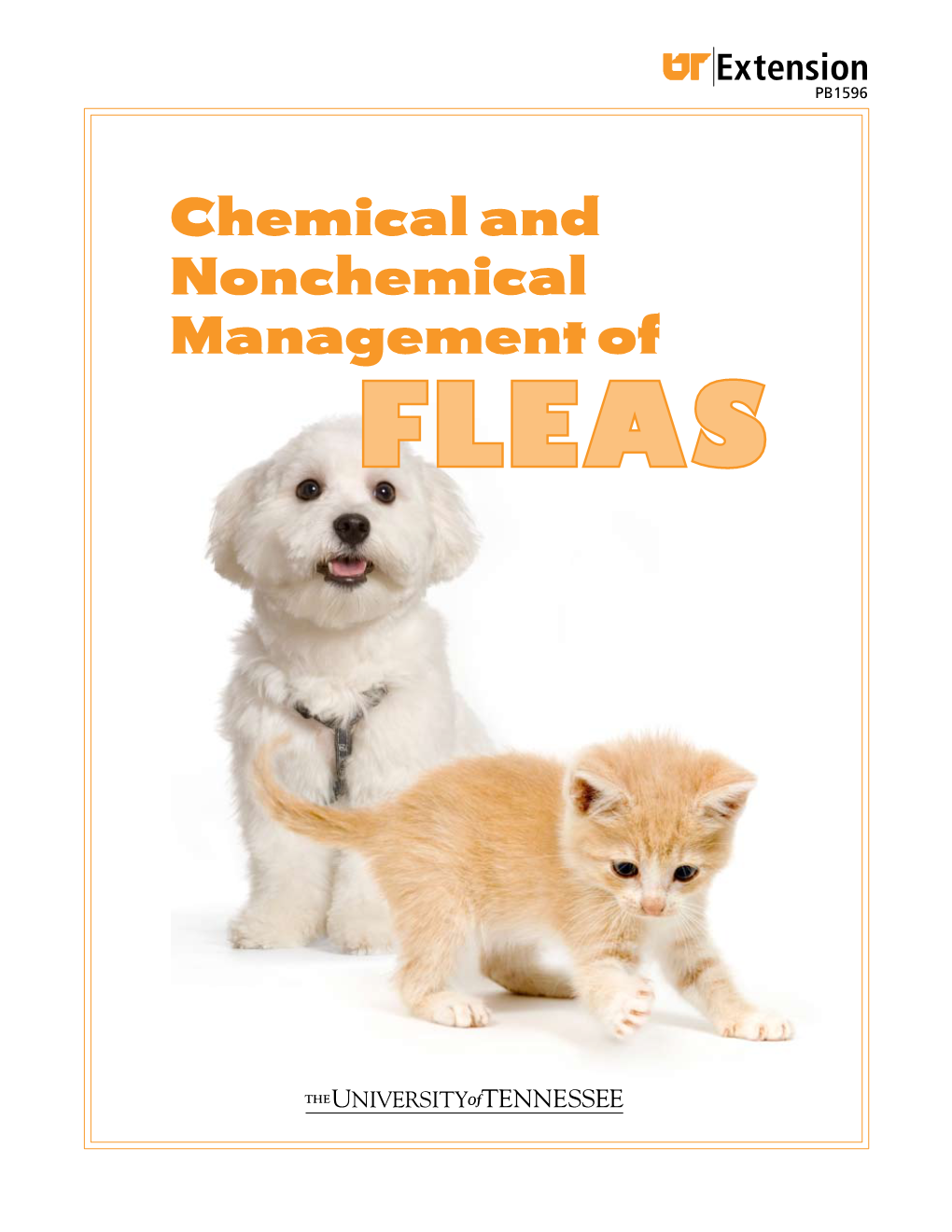 Chemical and Nonchemical Management of FLEAS Chemical and Nonchemical Management of Fleas Karen M