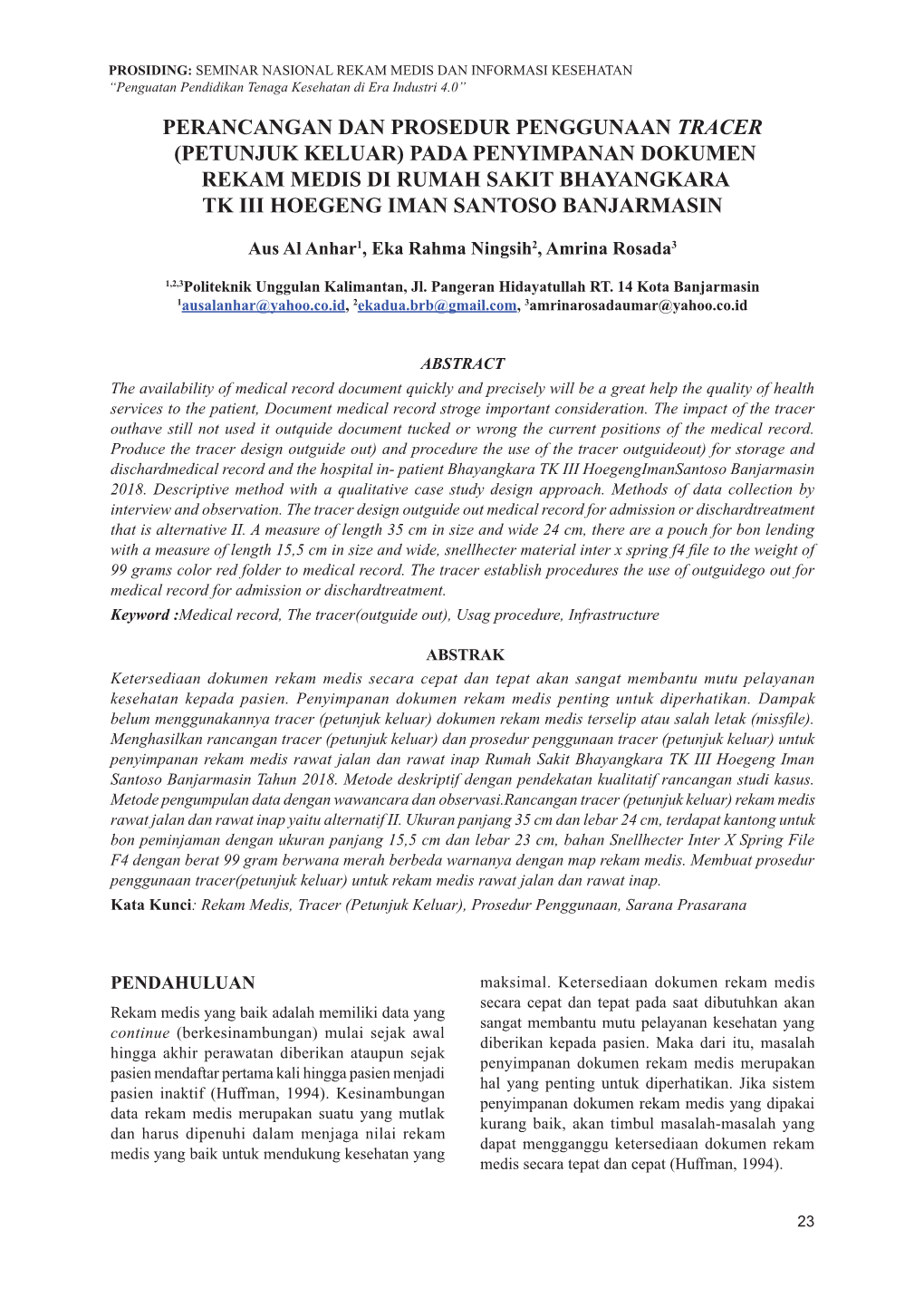 Perancangan Dan Prosedur Penggunaan Tracer (Petunjuk Keluar) Pada Penyimpanan Dokumen Rekam Medis Di Rumah Sakit Bhayangkara Tk Iii Hoegeng Iman Santoso Banjarmasin