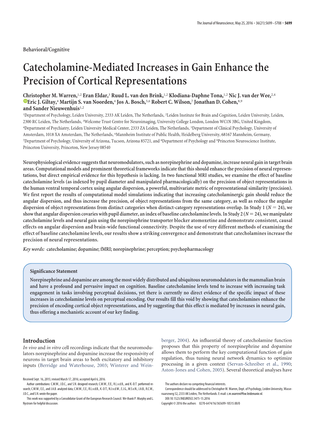 Catecholamine-Mediated Increases in Gain Enhance the Precision of Cortical Representations