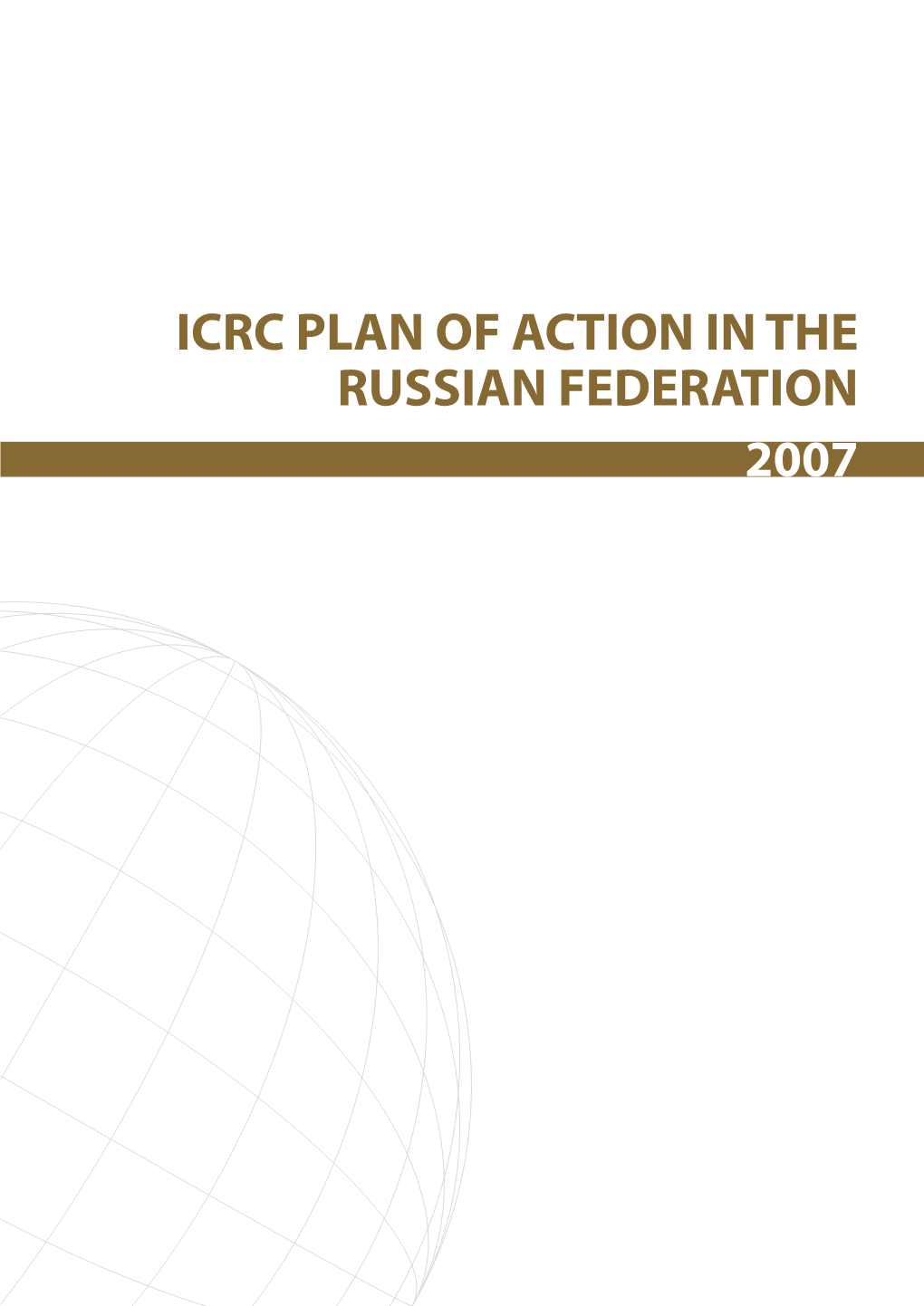 Icrc Plan of Action in the Russian Federation 2007