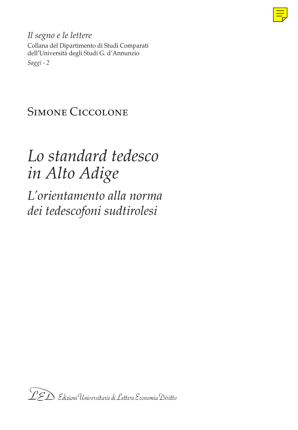 LO STANDARD TEDESCO in ALTO ADIGE. L'orientamento Alla Norma