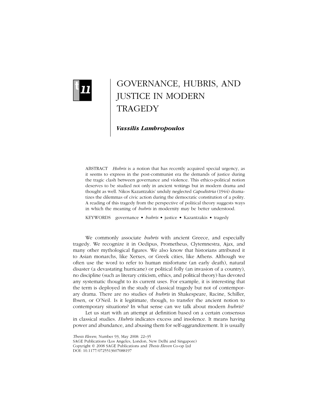 Governance, Hubris, and Justice in Modern Tragedy