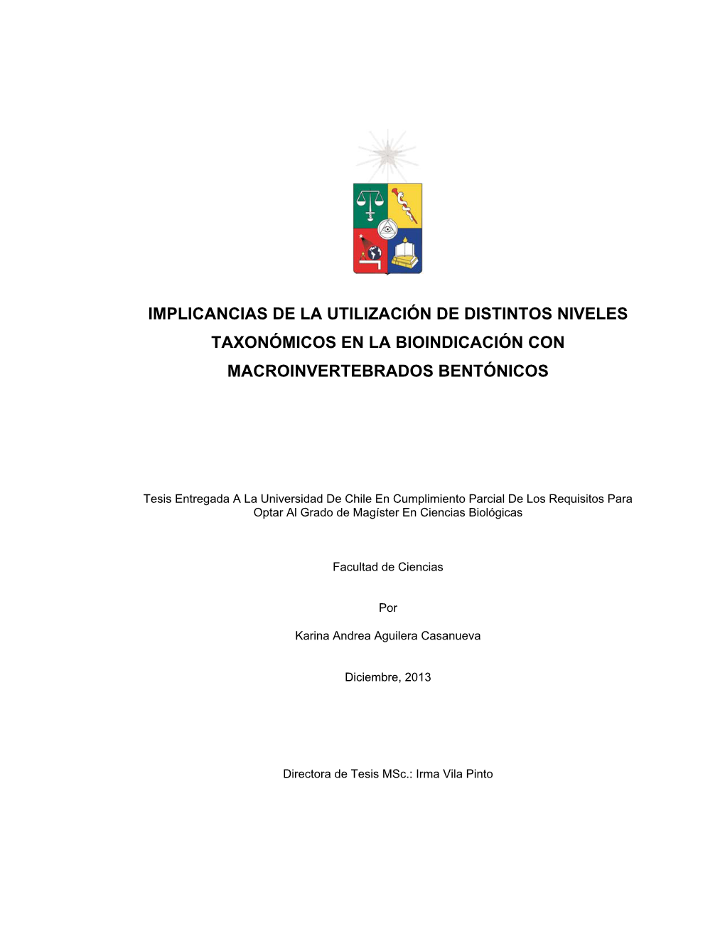 Implicancias De La Utilización De Distintos Niveles Taxonómicos En La Bioindicación Con Macroinvertebrados Bentónicos