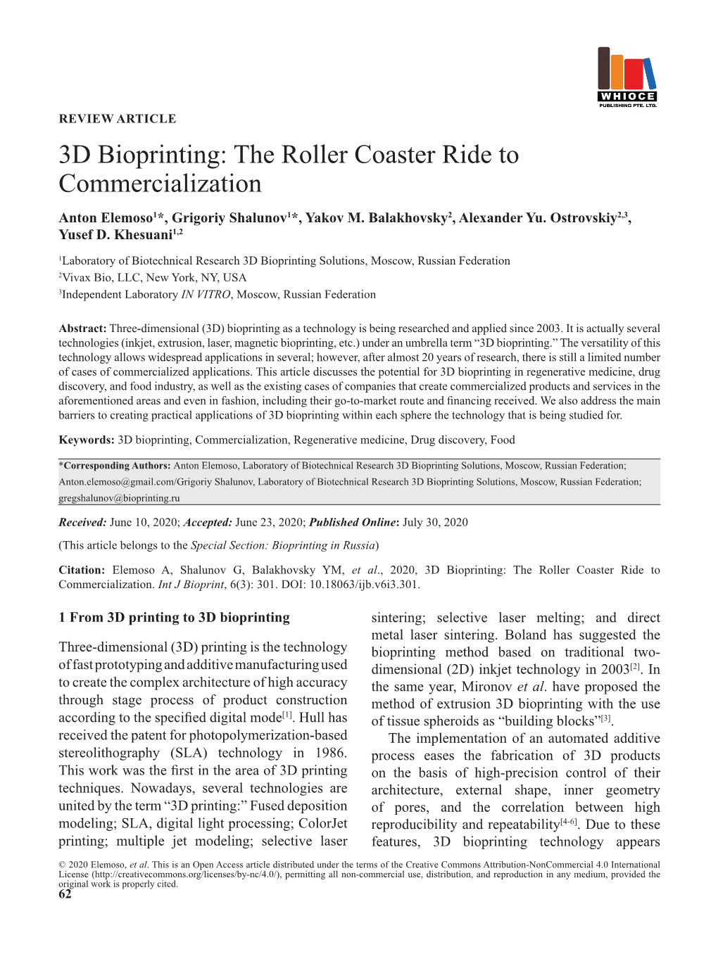 3D Bioprinting: the Roller Coaster Ride to Commercialization Anton Elemoso1*, Grigoriy Shalunov1*, Yakov M