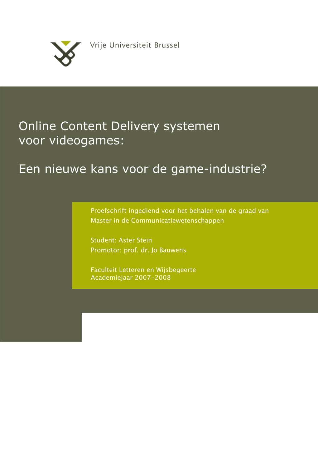Online Content Delivery Systemen Voor Videogames