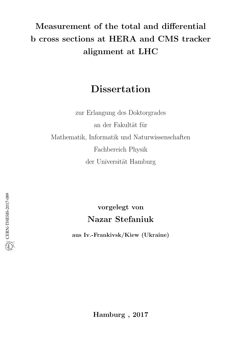 Dissertation Abr 2017 , Hamburg Aheec Physik Fachbereich Ndrfakult¨At F¨Ur Der an Oglg Von Vorgelegt Gutachter In/Der Dissertation: PD Dr