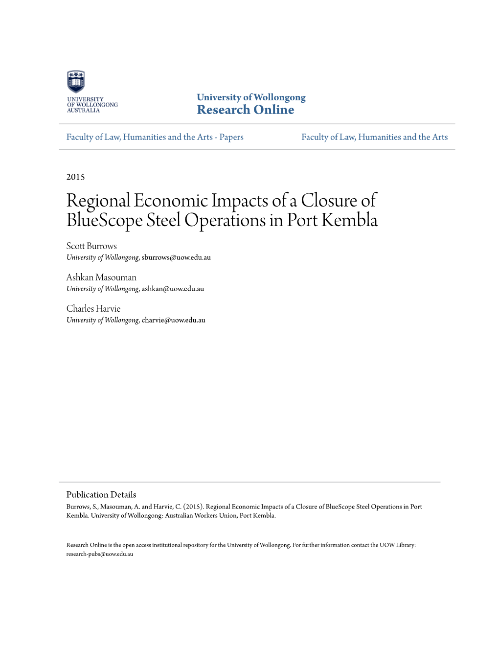 Regional Economic Impacts of a Closure of Bluescope Steel Operations in Port Kembla Scott Urb Rows University of Wollongong, Sburrows@Uow.Edu.Au