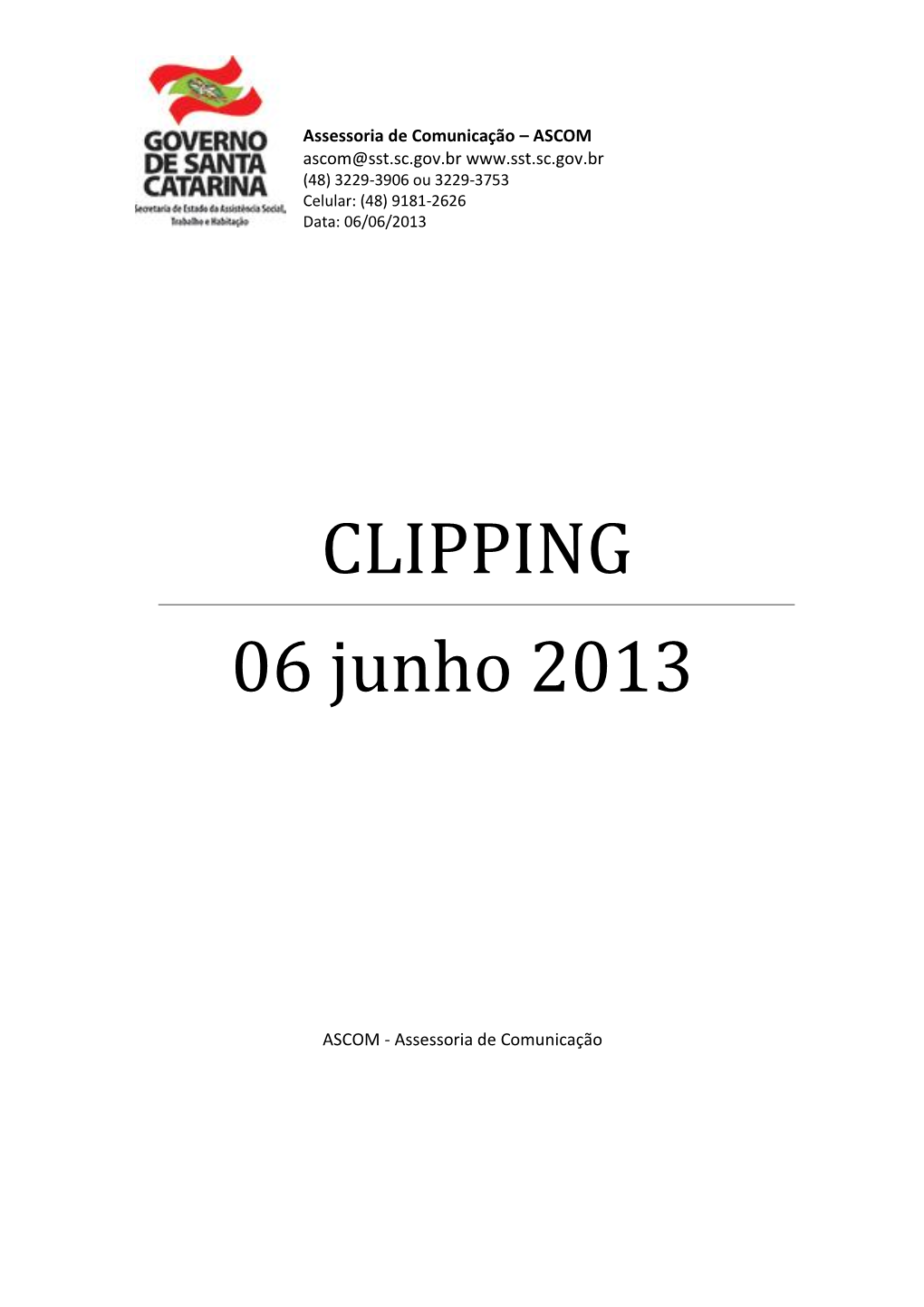 CLIPPING 06 Junho 2013