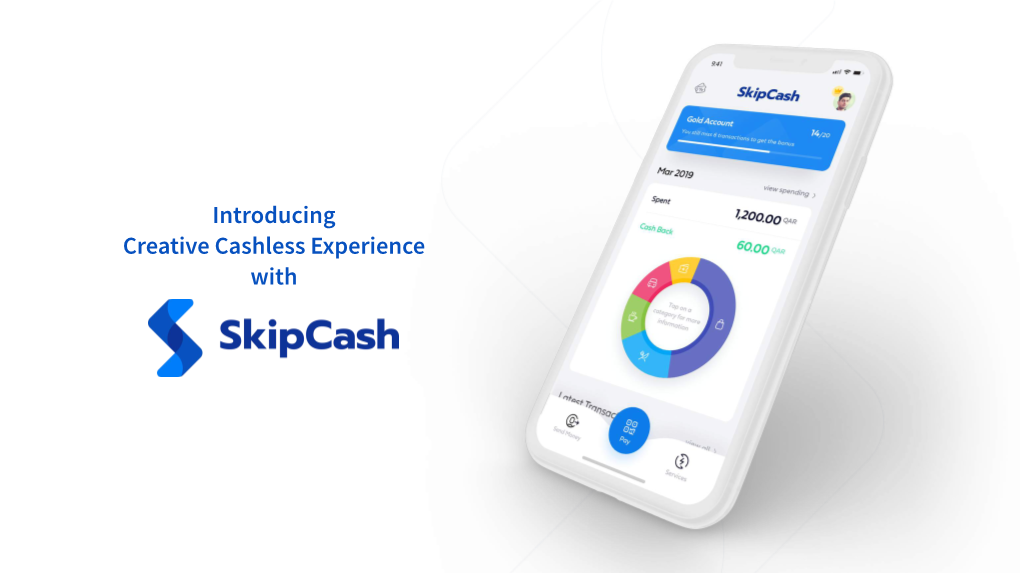 Introducing Creative Cashless Experience With