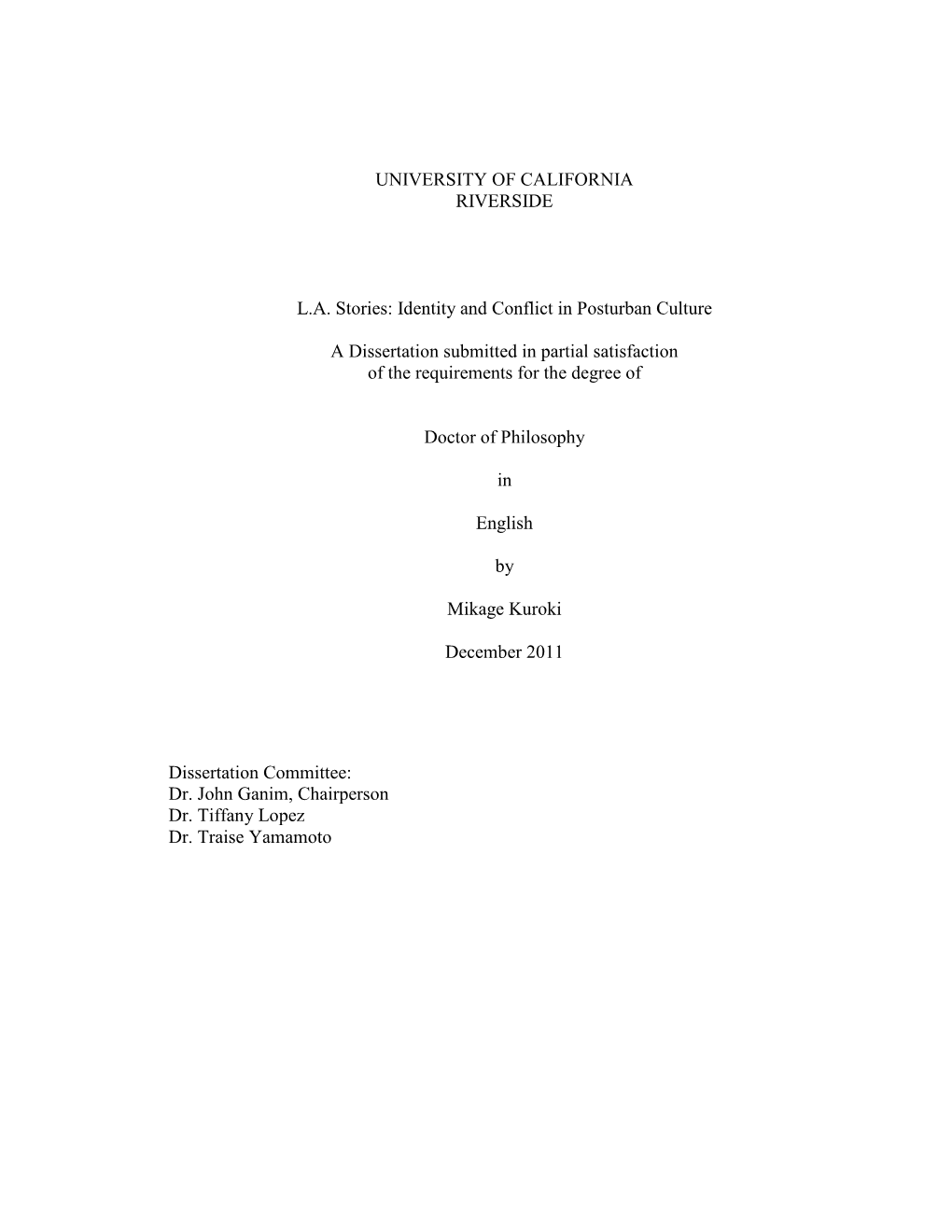 Identity and Conflict in Posturban Culture a Dissertation Submitted in Partial