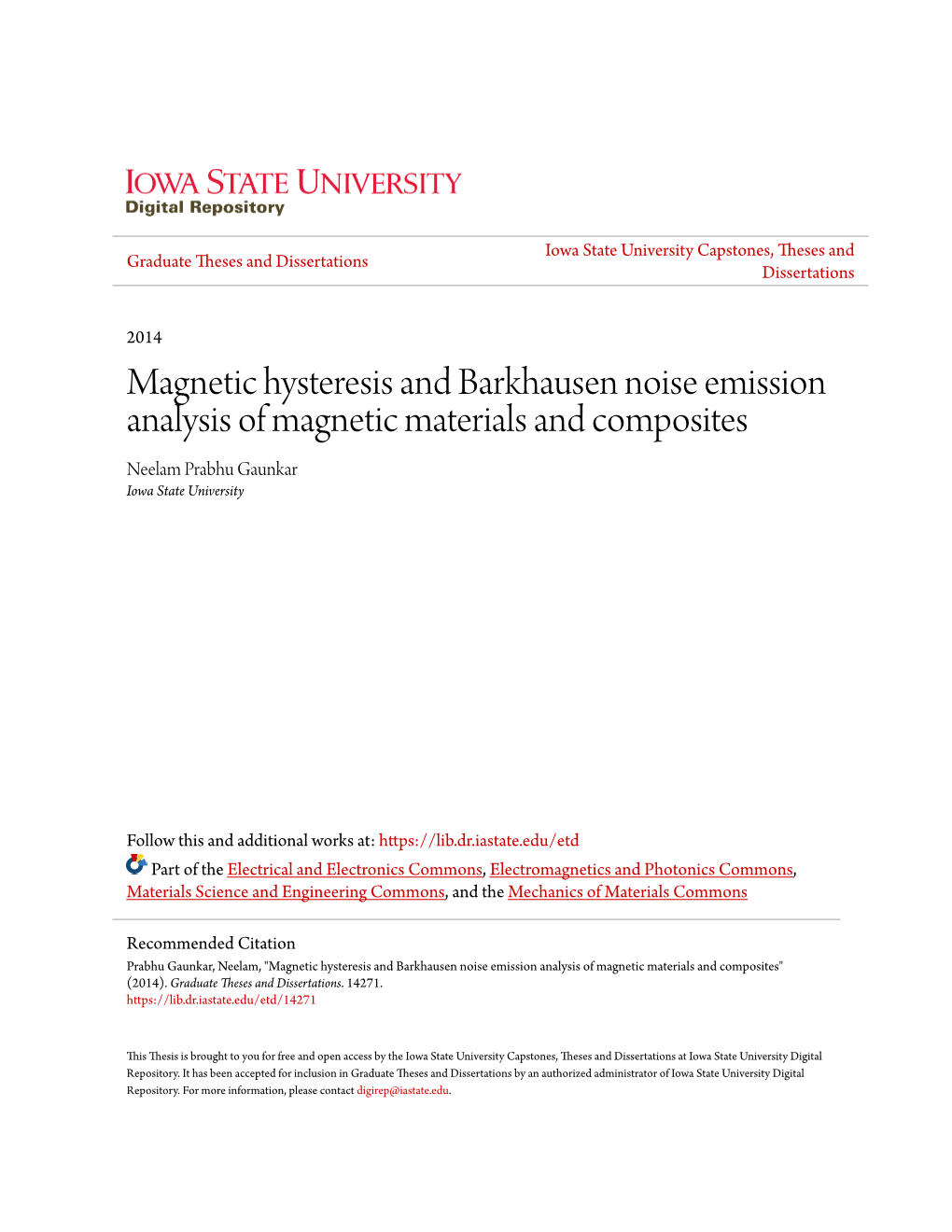 Magnetic Hysteresis and Barkhausen Noise Emission Analysis of Magnetic Materials and Composites Neelam Prabhu Gaunkar Iowa State University