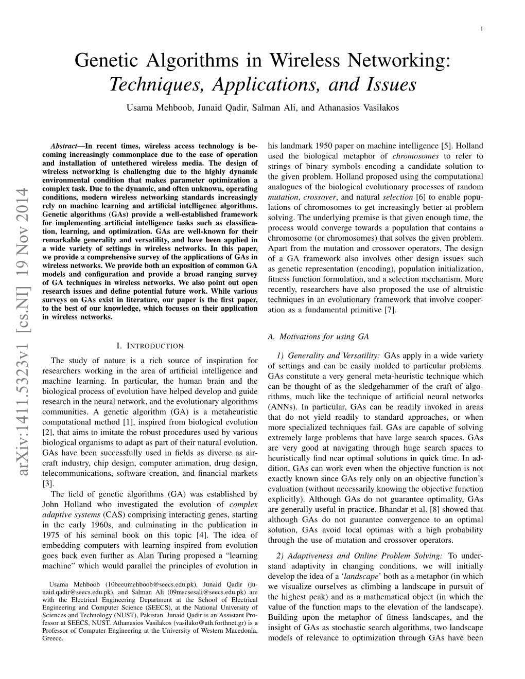 Genetic Algorithms in Wireless Networking: Techniques, Applications, and Issues Usama Mehboob, Junaid Qadir, Salman Ali, and Athanasios Vasilakos