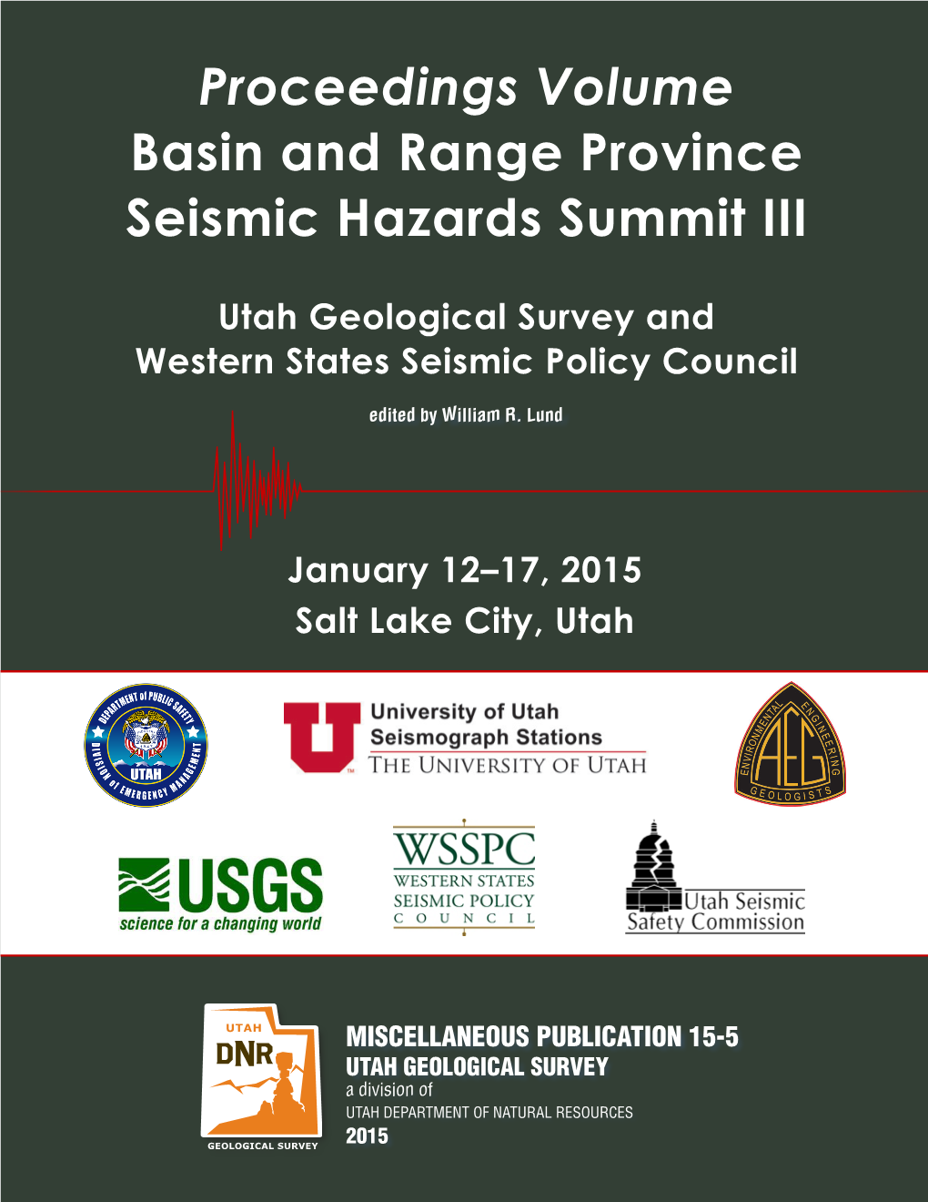 Proceedings Volume Basin and Range Province Seismic Hazards Summit III