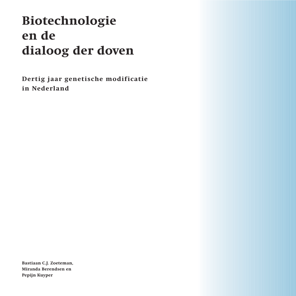 Biotechnologie En De Dialoog Der Doven