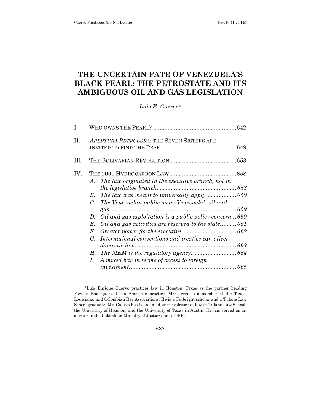 The Uncertain Fate of Venezuela's Black Pearl: the Petrostate and Its Ambiguous Oil and Gas Legislation